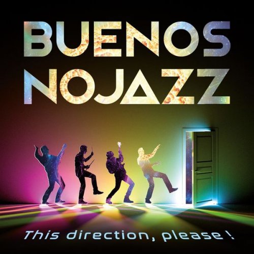 Buenos Nojazz - This Direction, Please! (2018)