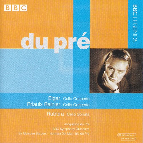 Jacqueline du Pré - Elgar, Priaulx Rainier: Cello Concertos, Rubbra: Cello Sonata (2008)
