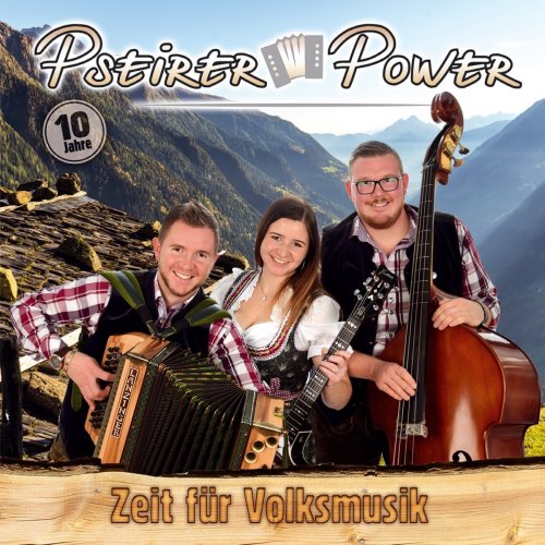 Pseirer Power - Zeit Für Volksmusik (10 Jahre) (2018)