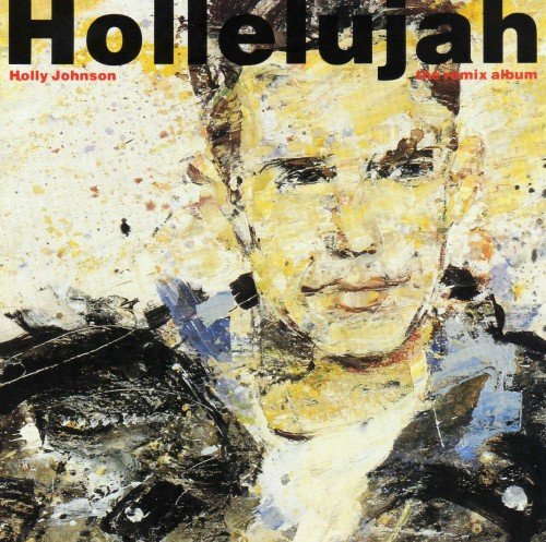 Holly Johnson - Hollelujah (The Remix Album) (1990)