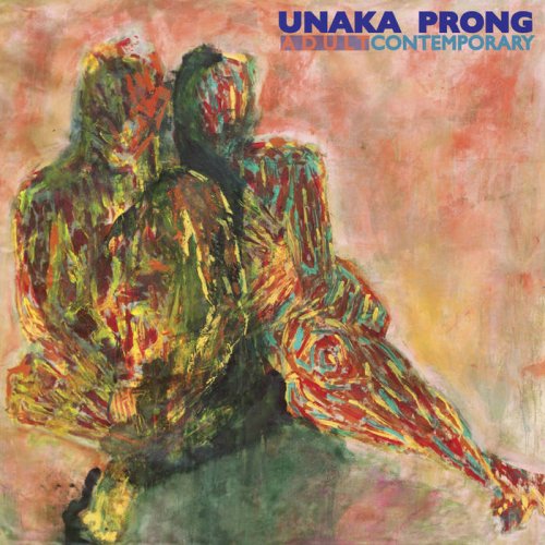 Unaka Prong - Adult Contemporary (2017) FLAC