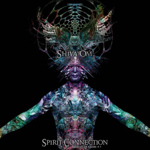 Shiva3 - Spirit Connection. Remixes de xamãs (2018)