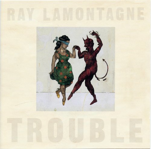 Ray Lamontagne - Trouble (2004) [CD Rip]