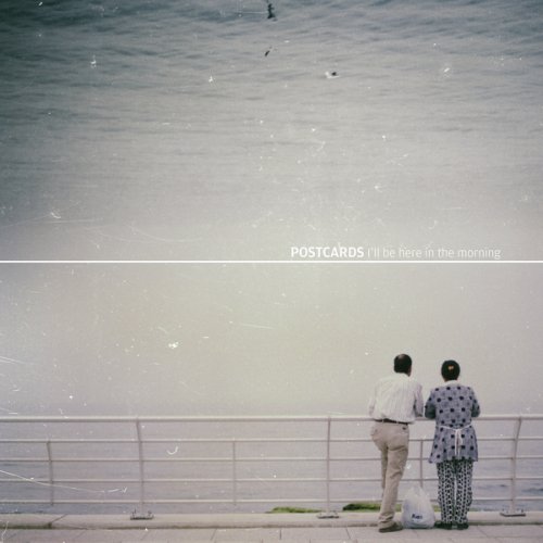 Postcards - I'll Be Here In The Morning (2018) [Hi-Res]