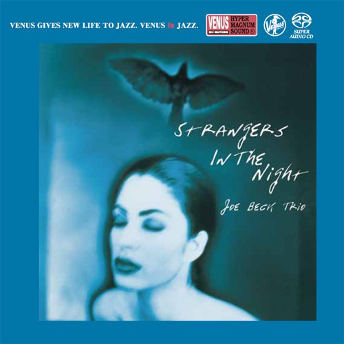 Joe Beck Trio - Strangers In The Night (1999) [2017 SACD]