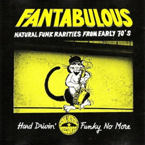 VA - Fantabulous: Natural Funk Rarities From Early 70's (1999)