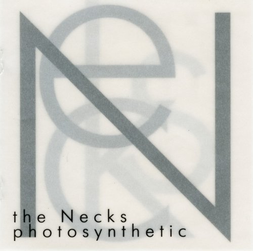 The Necks - Photosynthetic (2009)
