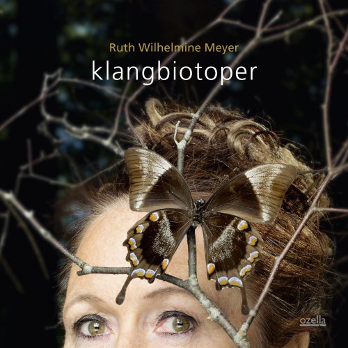 Ruth Wilhelmine Meyer - Klangbiotoper (2018) [Hi-Res]