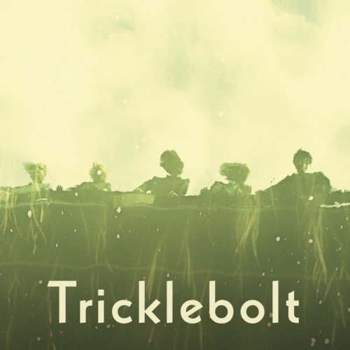 Tricklebolt - Tricklebolt (2018)