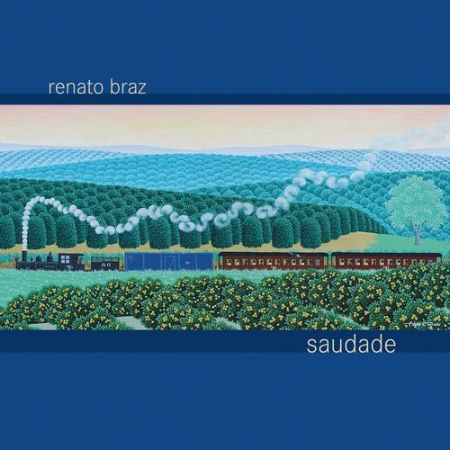 Renato Braz - Saudade (2015)