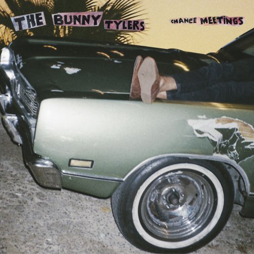 The Bunny Tylers - Chance Meetings (2018)