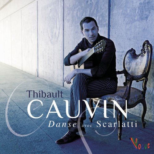 Thibault Cauvin - Danse avec Scarlatti (2013) [Hi-Res]
