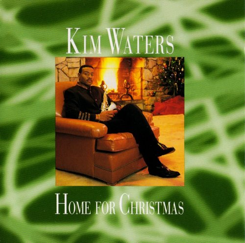 Kim Waters - Home For Christmas (1994) CD-Rip