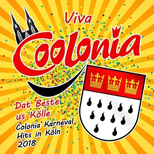 VA - Viva Coolonia - Dat Beste Us Kölle - Colonia Karneval Hits In Köln 2018 (2018)