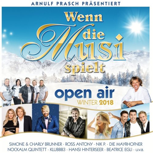 VA - Wenn Die Musi Spielt - Winter Open Air 2018 (2018)