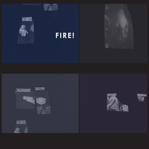 Fire! - The Hands (2018) [Hi-Res]