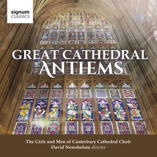 Canterbury Cathedral Girls' Choir & David Newsholme - Great Cathedral Anthems (2018) [Hi-Res]