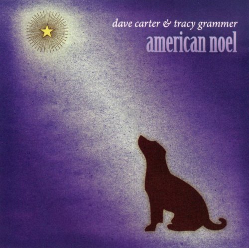 Dave Carter & Tracy Grammer - American Noel (2008)