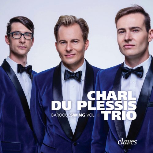 Charl du Plessis Trio - Baroqueswing, Vol. 3 (2018) [Hi-Res]