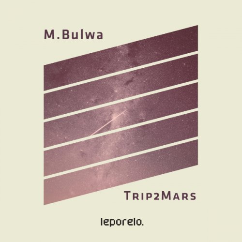 M.Bulwa - Trip2Mars (2018)