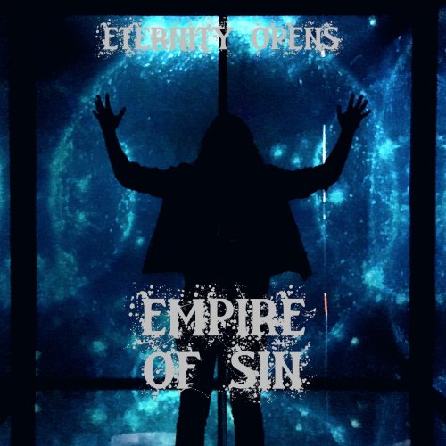 Eternity Opens - Empire of Sin (2018)