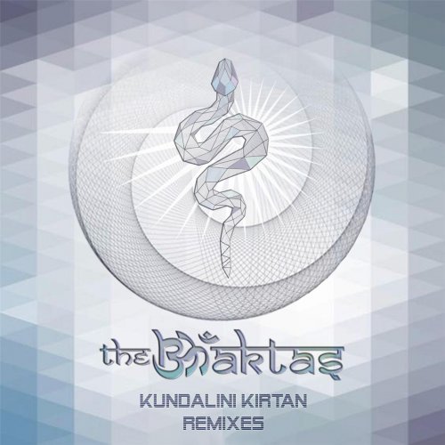 The Bhaktas - Kundalini Kirtan Remixes (2017)