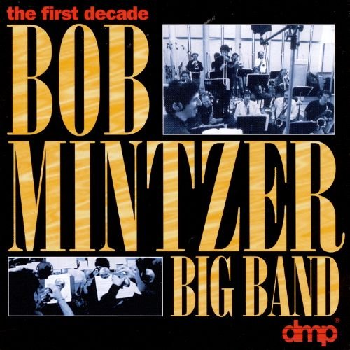 Bob Mintzer Big Band - Discography (1983-2012) lossless