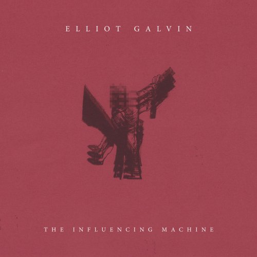 Elliot Galvin - The Influencing Machine (2018) [Hi-Res]