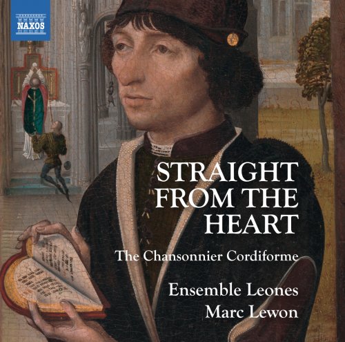 Ensemble Leones & Marc Lewon - Straight from the Heart: The Chansonnier Cordiforme (2016)