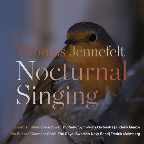 Eric Ericson Chamber Choir - Thomas Jennefelt: Nocturnal Singing (2018) [Hi-Res]