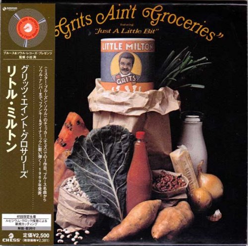 Little Milton ‎- Grits Ain't Groceries (Japan Mini LP SHM-CD) (2007)