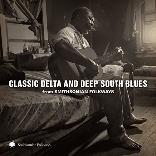 VA - Classic Delta and Deep South Blues from Smithsonian Folkways (2018) [CD-Rip]