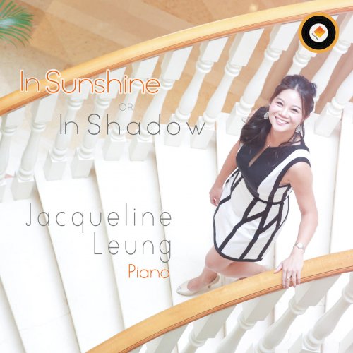 Jacqueline Leung - In Sunshine or In Shadow (2018) [Hi-Res]