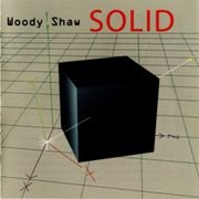 Woody Shaw – Solid (1986)