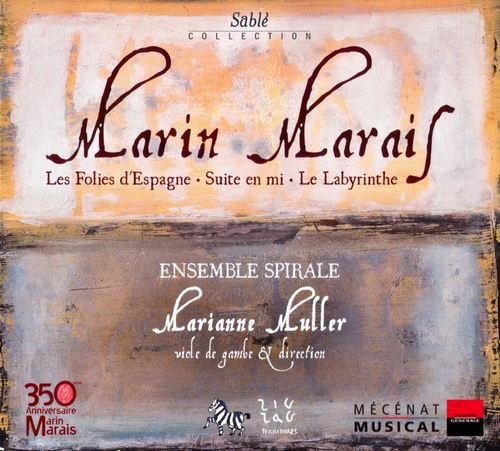 Ensemble Spirale, Marianne Muller - Marin Marais - Les Folies d'Espagne / Suite en mi / Le Labyrinthe (2006)