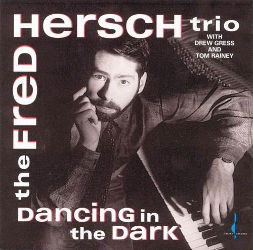 The Fred Hersch Trio - Dancing In The Dark (1992) 320 kbps