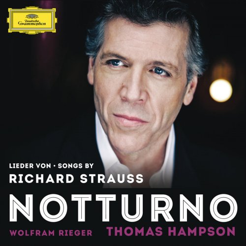 Thomas Hampson & Wolfram Rieger - Songs By Richard Strauss - Notturno (2014) [Hi-Res]