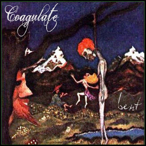 Coagulate - Bent (2018)