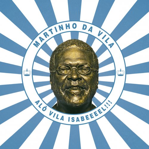 Martinho Da Vila - Alo Vila Isabeeel!!! (2018)