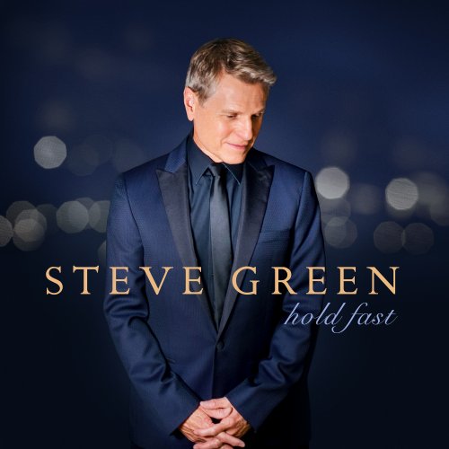 Steve Green - Hold Fast (2018)