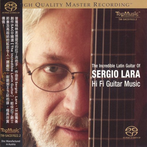 Sergio Lara - The Incredible Latin Guitar of Sergio Lara (2014) [SACD]