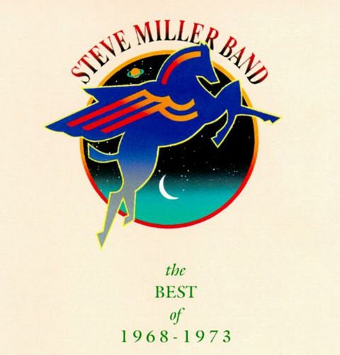 Steve Miller Band - The Best Of 1968 - 1973 (1990)