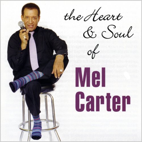 Mel Carter - The Heart & Soul Of Mel Carter (2009)