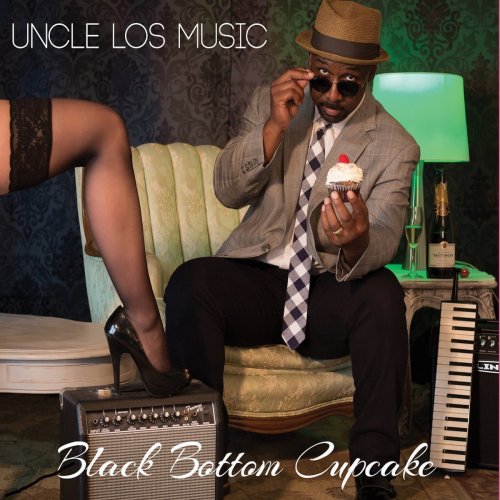 Uncle Los Music - Black Bottom Cupcake (2018) [Hi-Res]