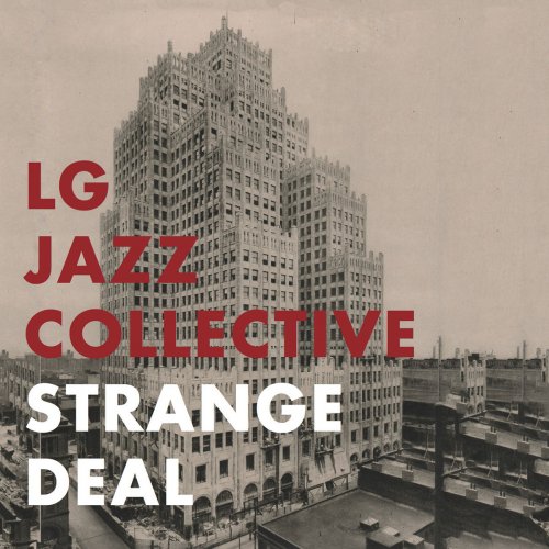 LG Jazz Collective - Strange Deal (2018)