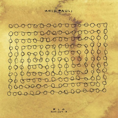Acid Pauli - BLD Remixes B (2018)