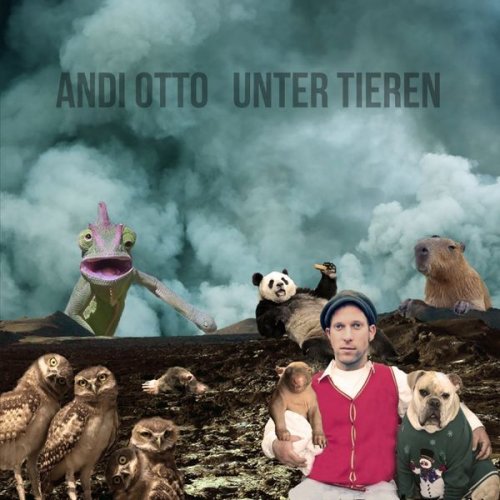 Andi Otto - Unter Tieren (2018)