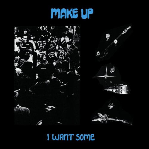 The Make Up - I Want Some (1999)