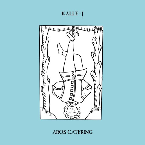 Kalle J - Aros Catering (2018)
