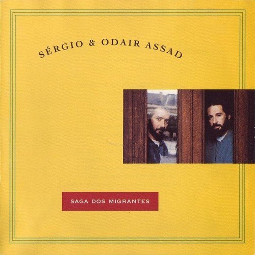 Sergio & Odair Assad - Saga Dos Migrantes (1996)